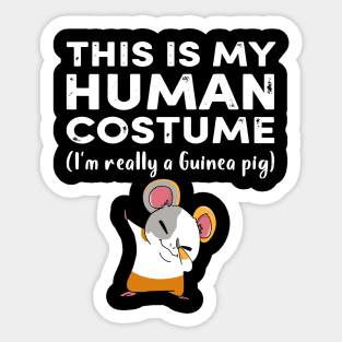 This My Human Costume I’m Really Guinea Pig Halloween (38) Sticker